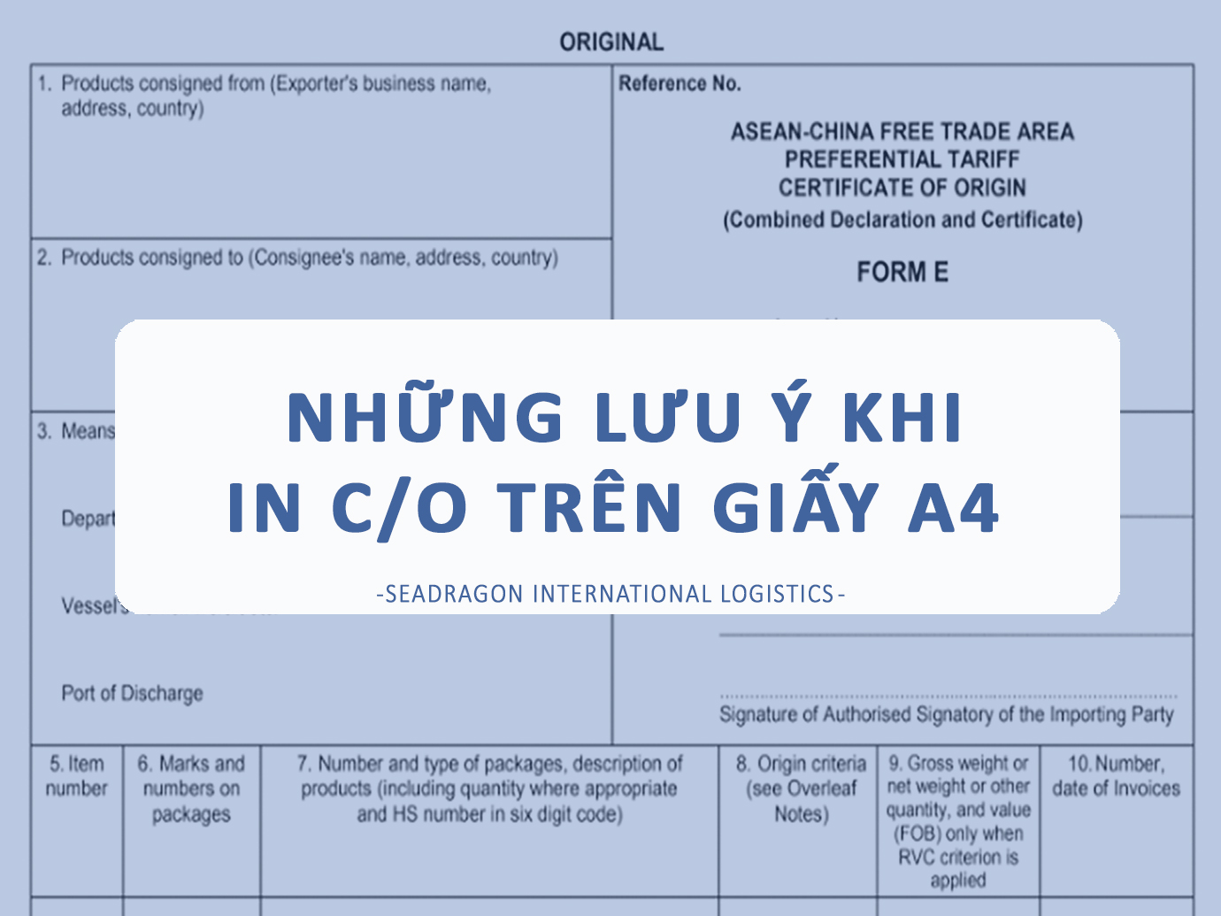 NHỮNG ĐIỀU CẦN LƯU &Yacute; KHI IN C/O TR&Ecirc;N GIẤY A4 THEO TH&Ocirc;NG B&Aacute;O 257/TB-BCT - SEADRAGON LOGISTICS 