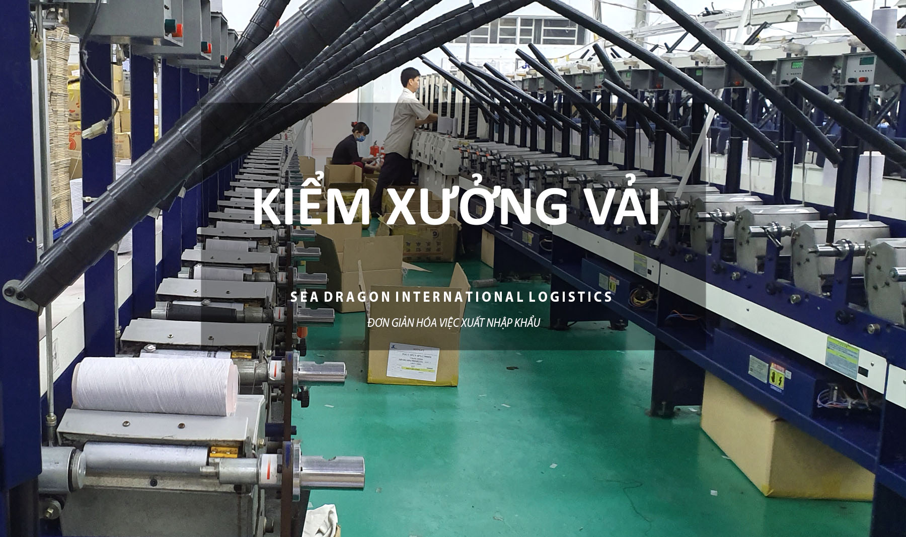 QUY TR&Igrave;NH ĐĂNG K&Yacute; KIỂM XƯỞNG, KIỂM TRA CƠ SỞ SẢN XUẤT CHO H&Agrave;NG SẢN XUẤT XUẤT KHẨU, H&Agrave;NG GIA C&Ocirc;NG- SEA DRAGON LOGISTICS 2