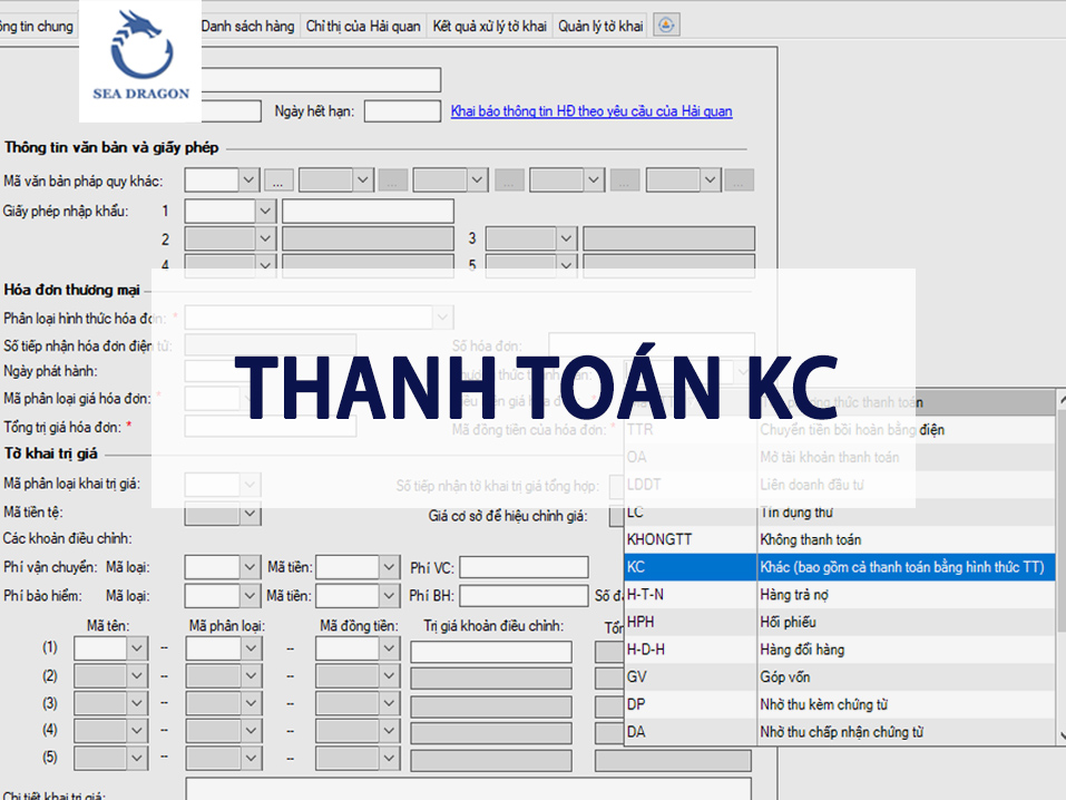 PHƯƠNG THỨC THANH TOÁN KC TRÊN TỜ KHAI HẢI QUAN - SEA DRAGON PHƯƠNG THỨC THANH TOÁN KC TRÊN TỜ KHAI HẢI QUAN - SEA DRAGON